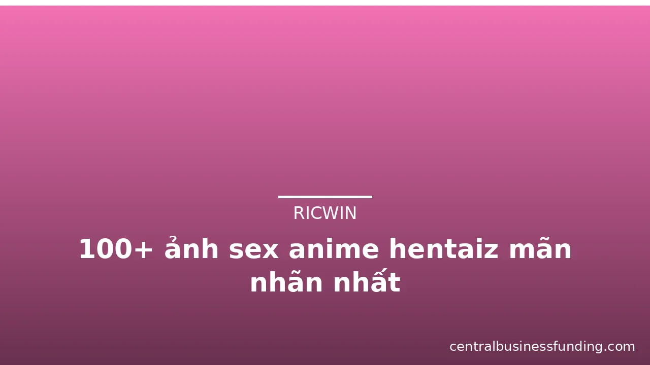 100+ ảnh sex anime hentaiz mãn nhãn nhất