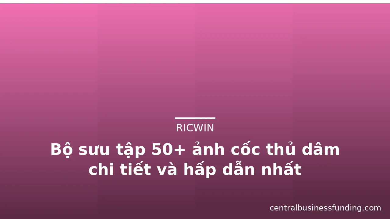 Bộ sưu tập 50+ ảnh cốc thủ dâm chi tiết và hấp dẫn nhất