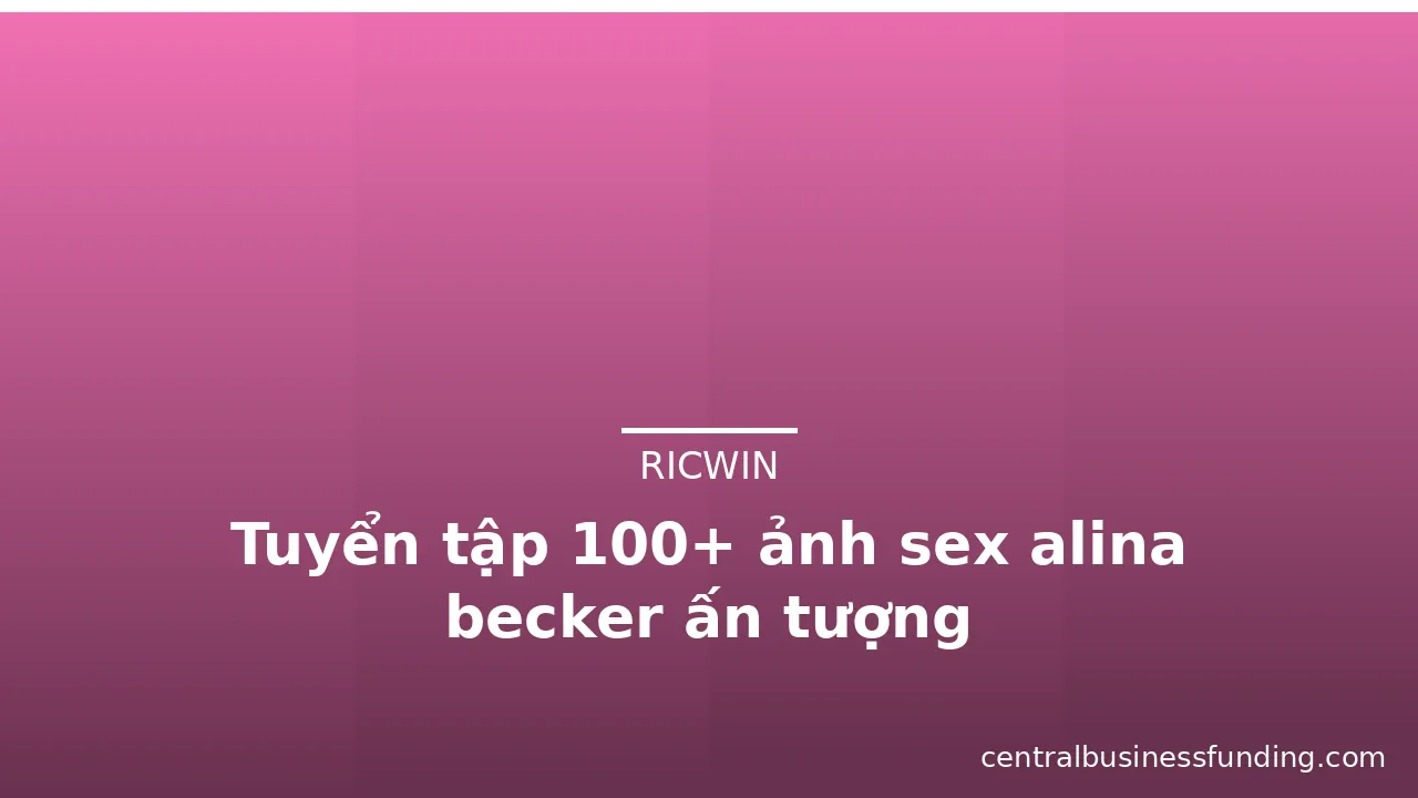 Tuyển tập 100+ ảnh sex alina becker ấn tượng · ảnh 1