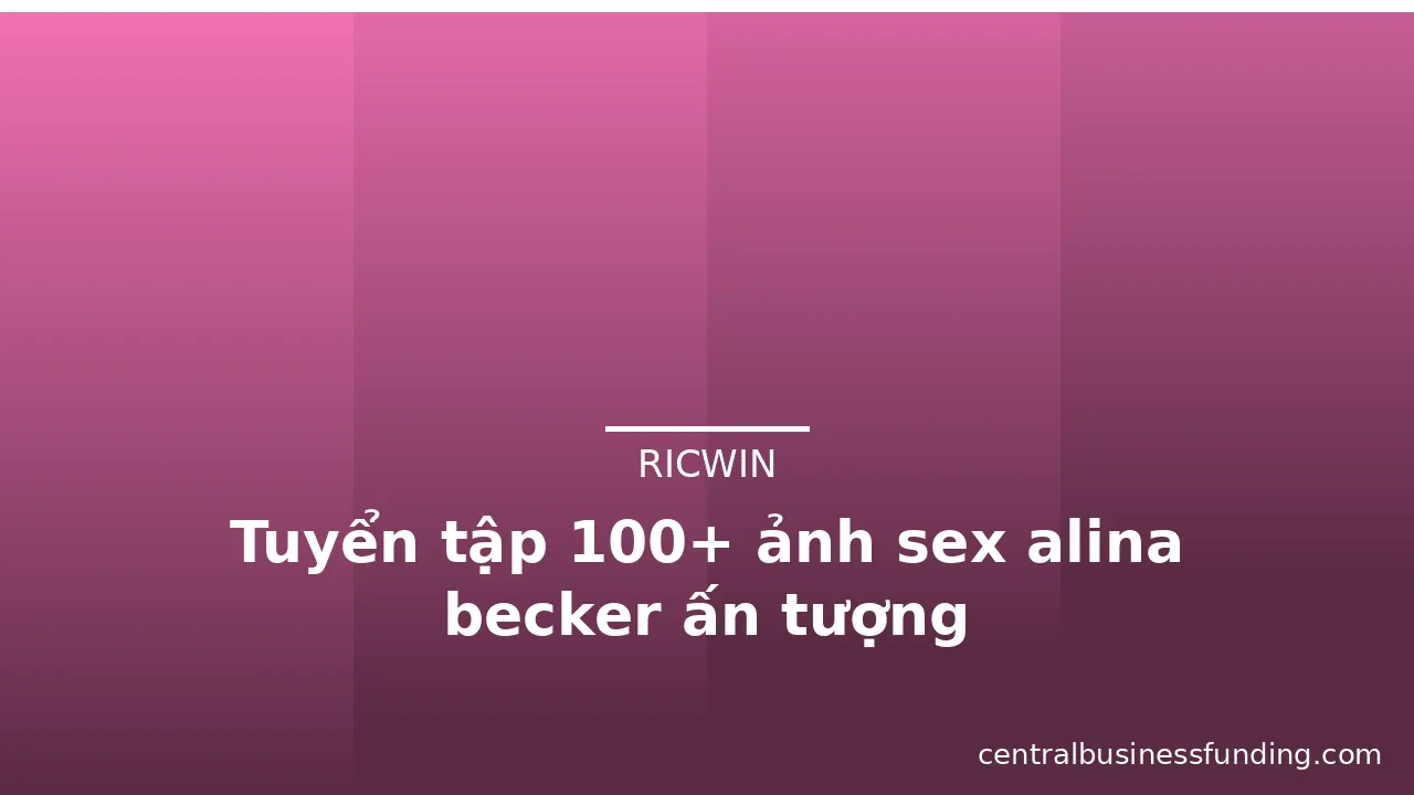Tuyển tập 100+ ảnh sex alina becker ấn tượng · ảnh 2