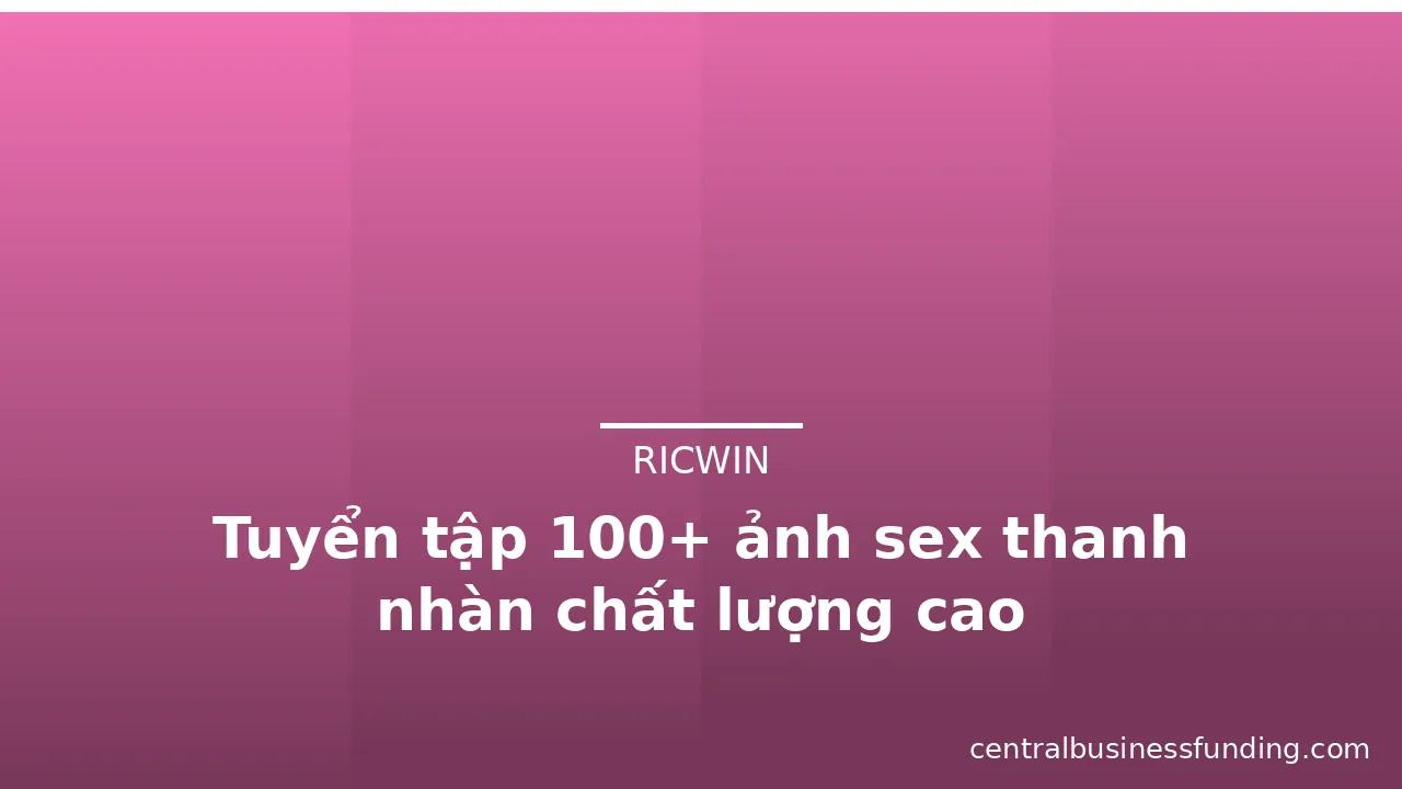 Tuyển tập 100+ ảnh sex thanh nhàn chất lượng cao · ảnh 1