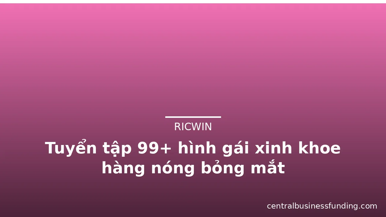 Tuyển tập 99+ hình gái xinh khoe hàng nóng bỏng mắt